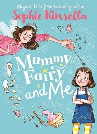 Mummy Fairy and Me by Sophie Kinsella