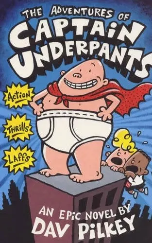 The Adventures of Captain Underpants by Dav Pilkey