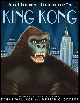 King Kong by Anthony Browne