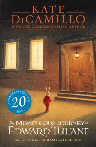 The Miraculous Journey of Edward Tulane by Kate DiCamillo