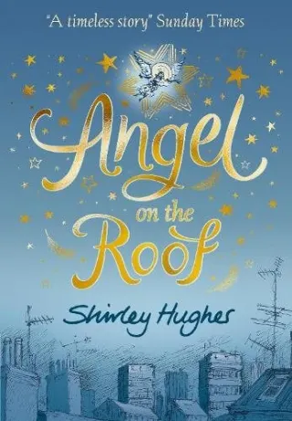 Angel on the Roof by Shirley Hughes