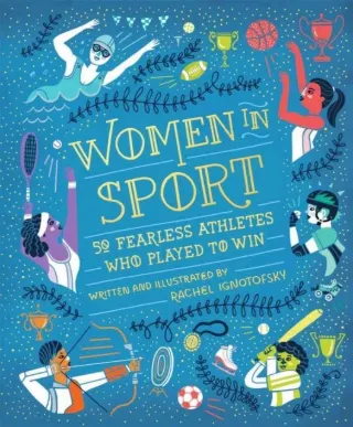 Women in Sport by Rachel Ignotofsky