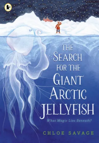Search for the Giant Arctic Jellyfish by Chloe Savage