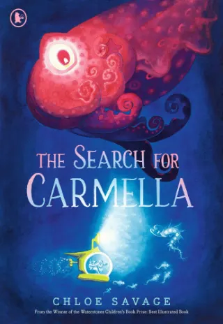 The Search for Carmella by Chloe Savage