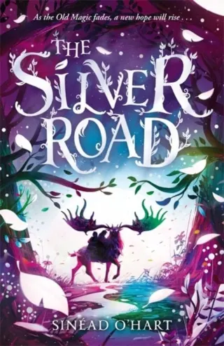 The Silver Road by Sinéad O'Hart