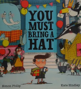 You Must Bring a Hat! by Simon Philip