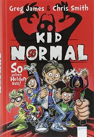 Kid Normal by Greg James and Chris Smith