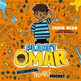 Planet Omar: Accidental Trouble Magnet by Zanib Mian