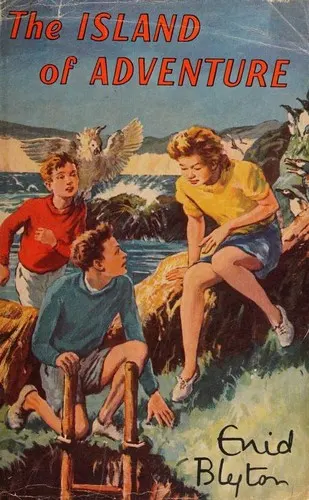 The Island of Adventure by Enid Blyton