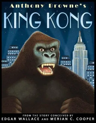 King Kong by Anthony Browne