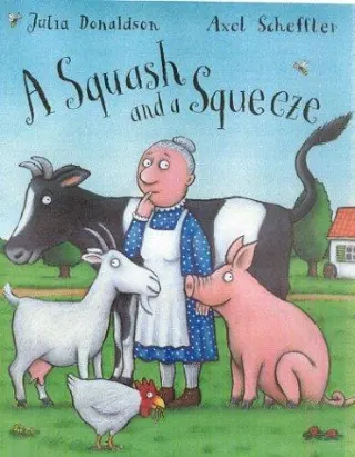A Squash and a Squeeze by Julia Donaldson